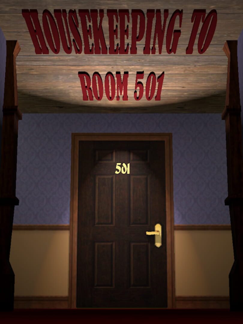 Housekeeping to Room 501