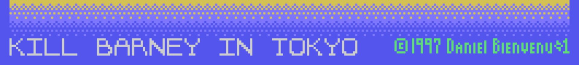 Kill Barney in Tokyo