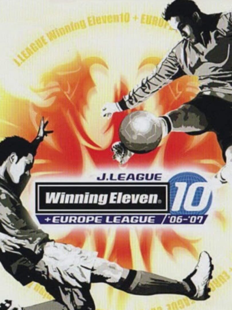 J.League Winning Eleven 10 + Europe League 06-07 (2006)