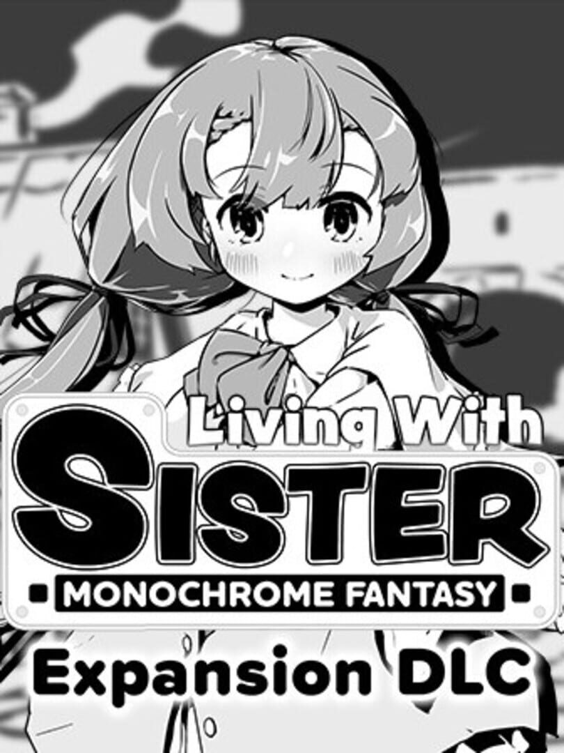 Living With Sister: Monochrome Fantasy - Expansion DLC (2024)