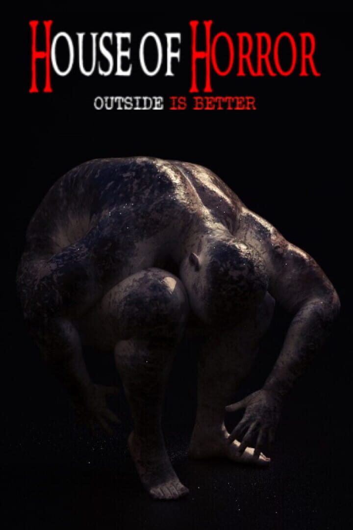 House of Horror: Outside is Better
