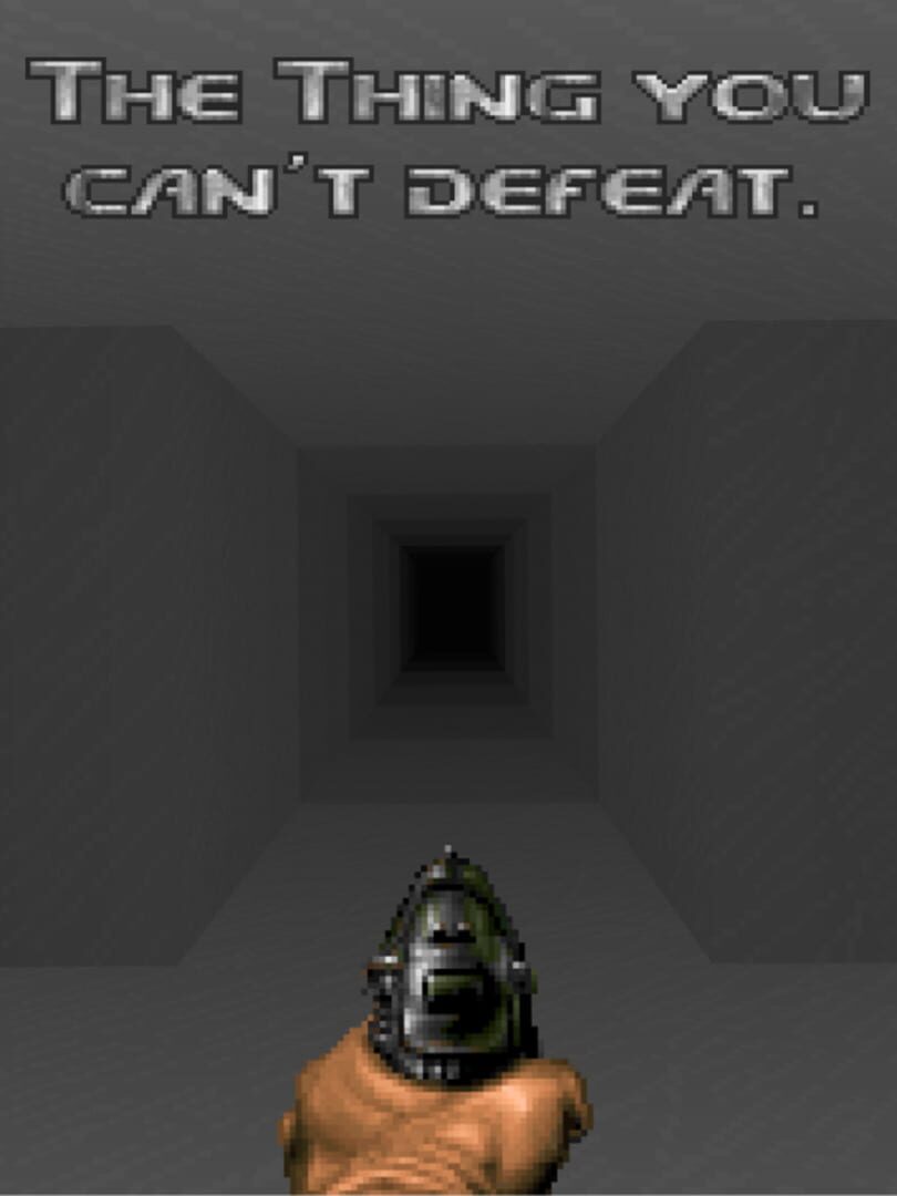 The Thing You Can't Defeat