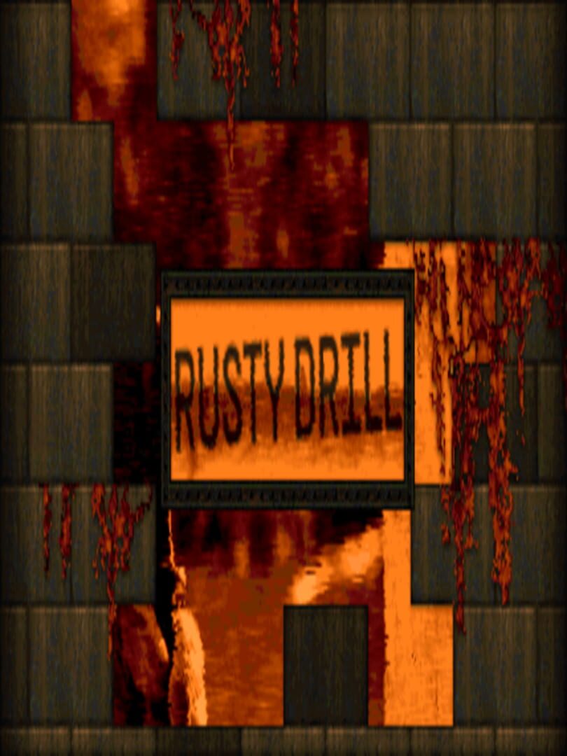 Rusty Drill