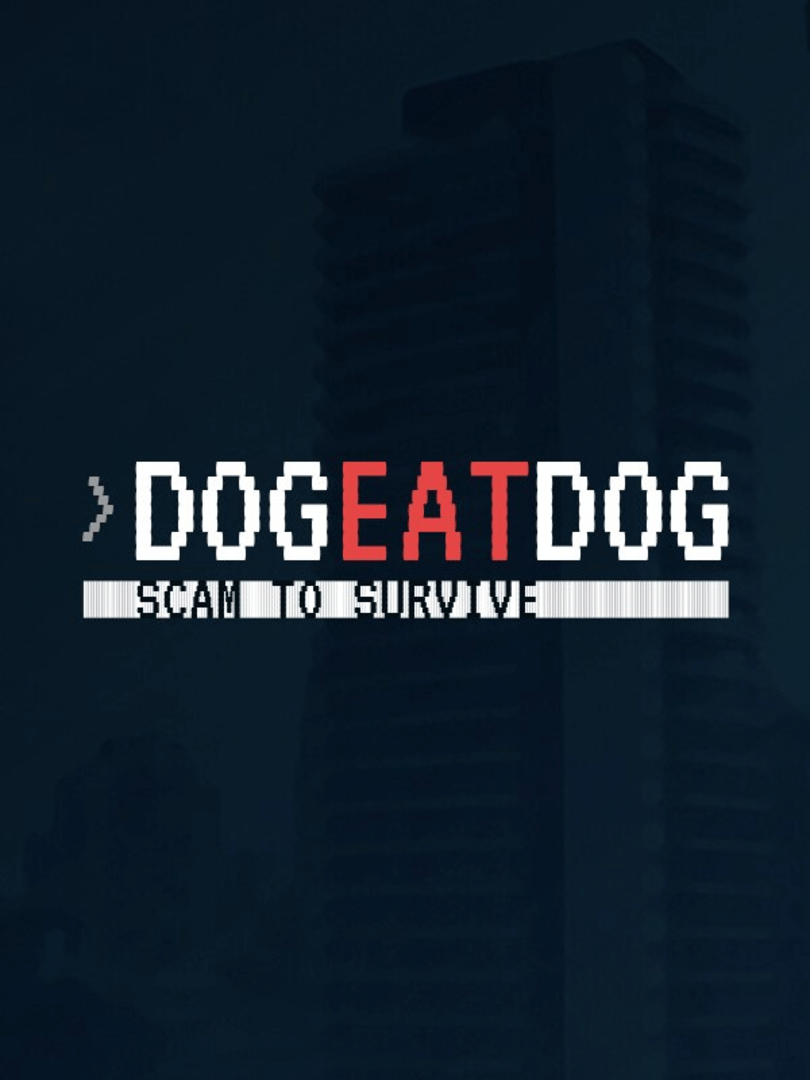 Dog Eat Dog: Scam to Survive Cover