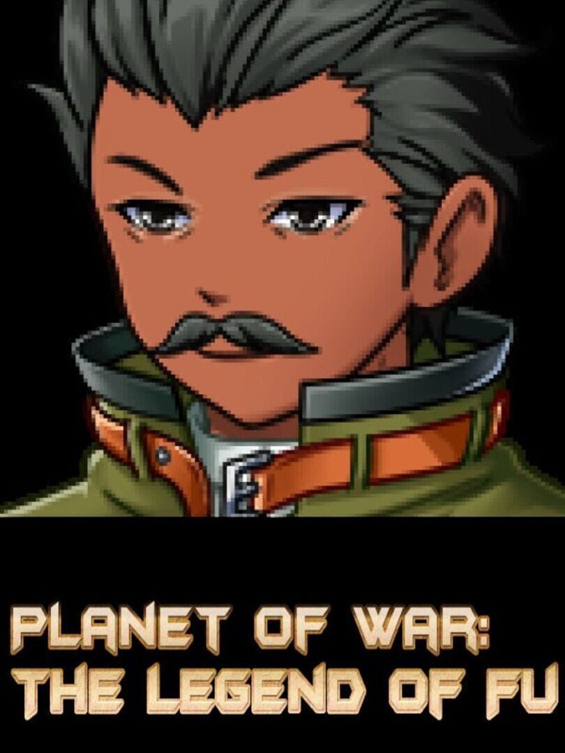 Planet of War: The Legend of Fu
