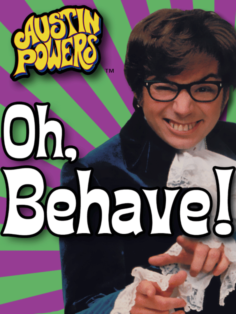 Austin Powers: Oh, Behave! Cover