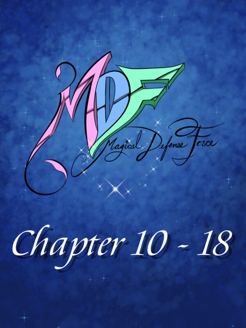 MDF: Magical Defense Force - Chapters 10-18