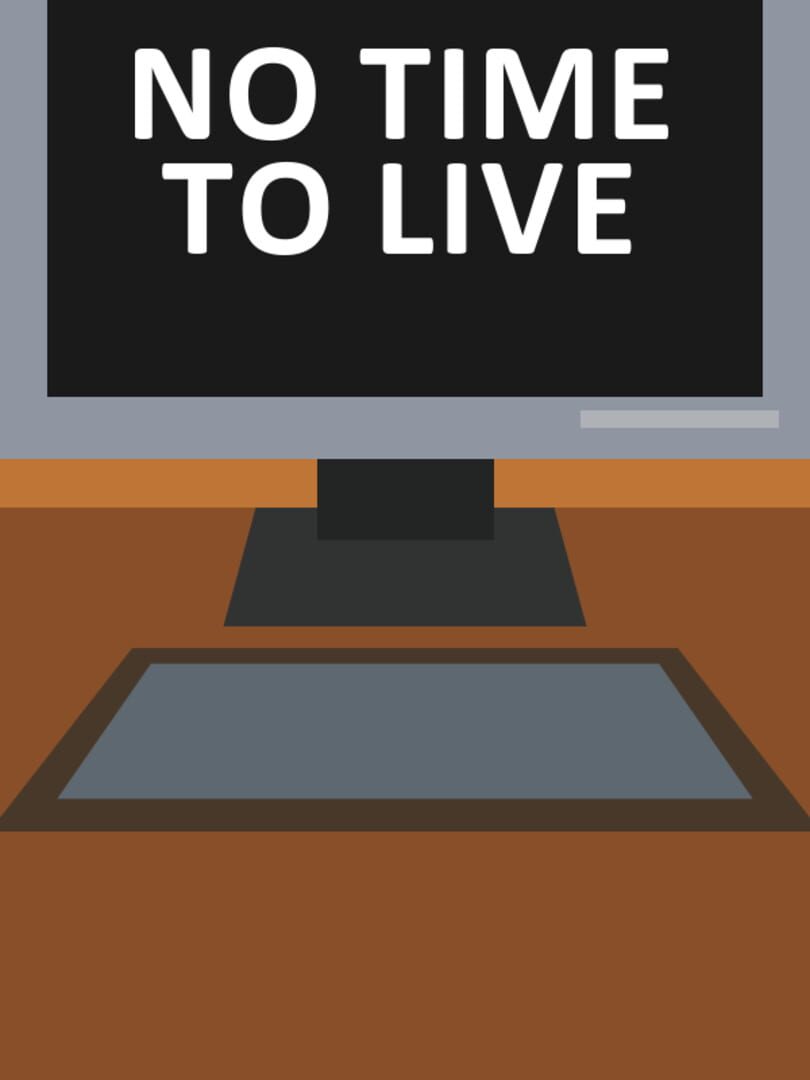 No Time to Live