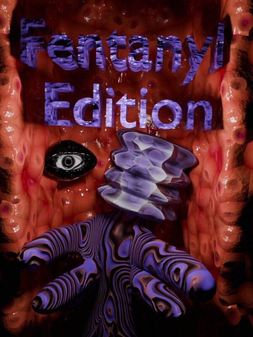 Fentanyl Edition