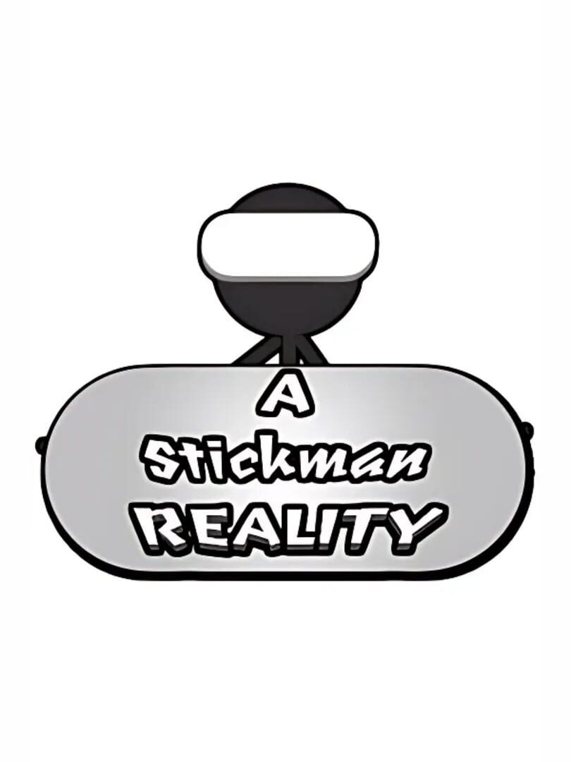 A Stickman Reality (2018)