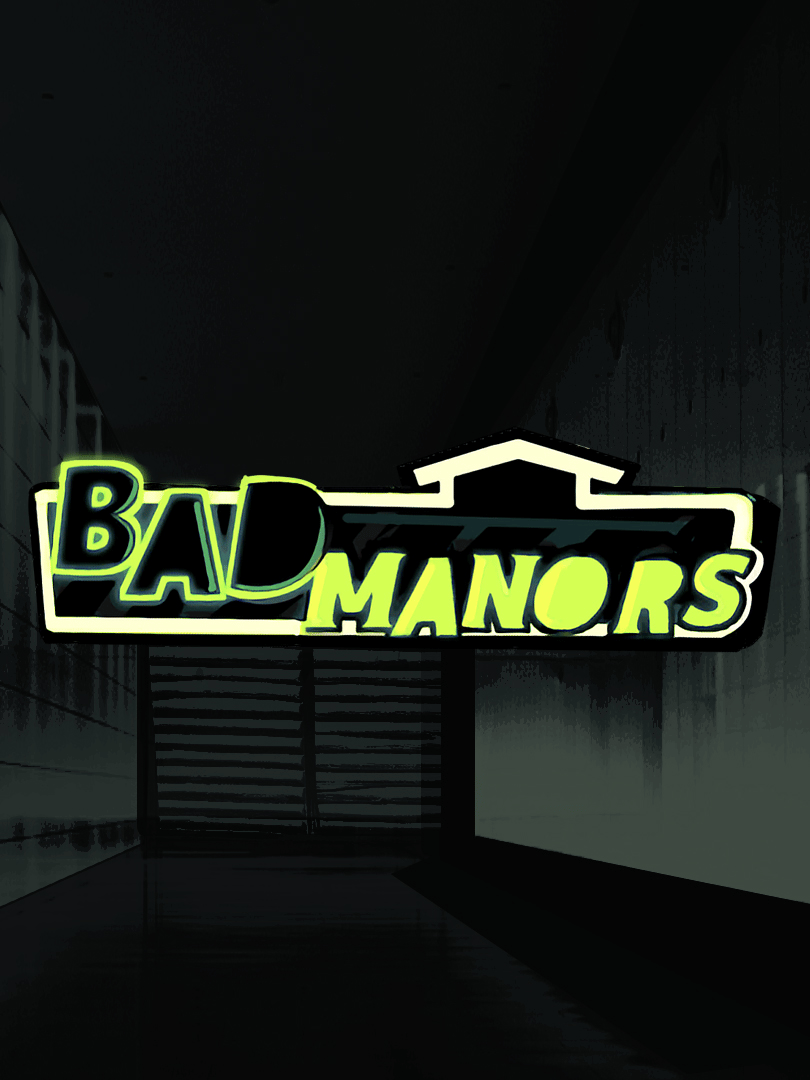 Bad Manors Cover
