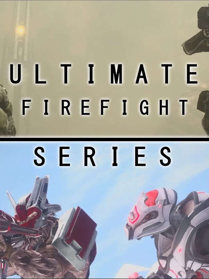 Ultimate Firefight Series