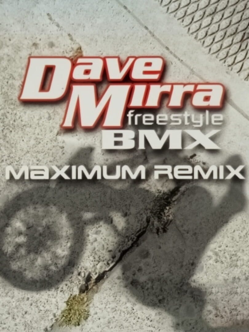 Dave Mirra Freestyle BMX: Maximum Remix cover art