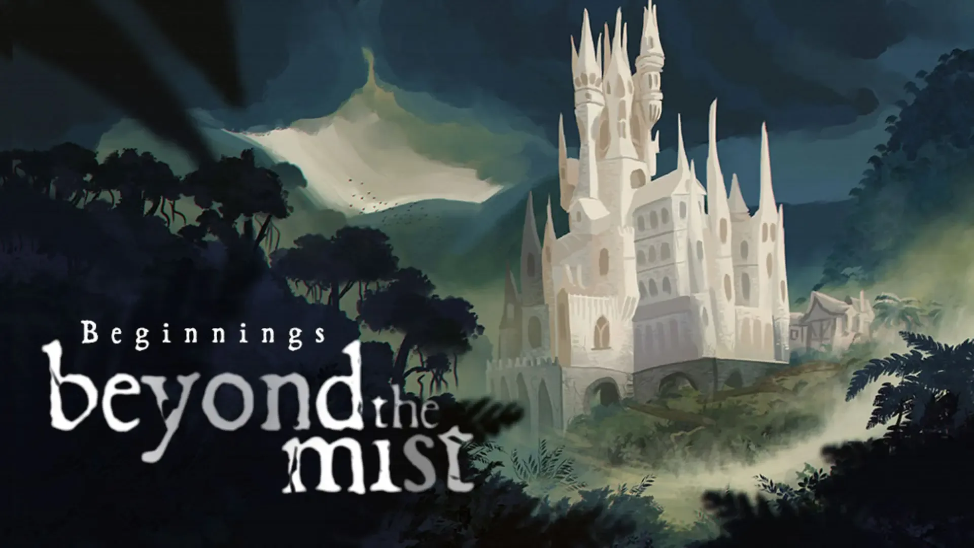 Beyond The Mist: Beginnings