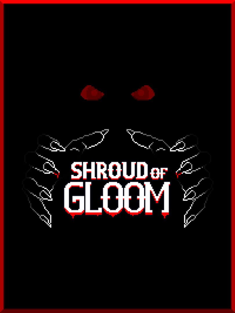 Shroud of Gloom