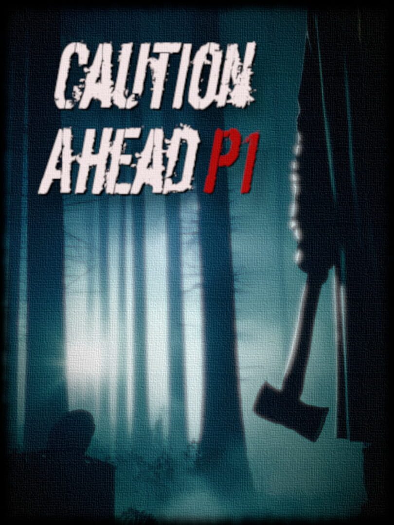 Caution Ahead: Part 1 (2024)