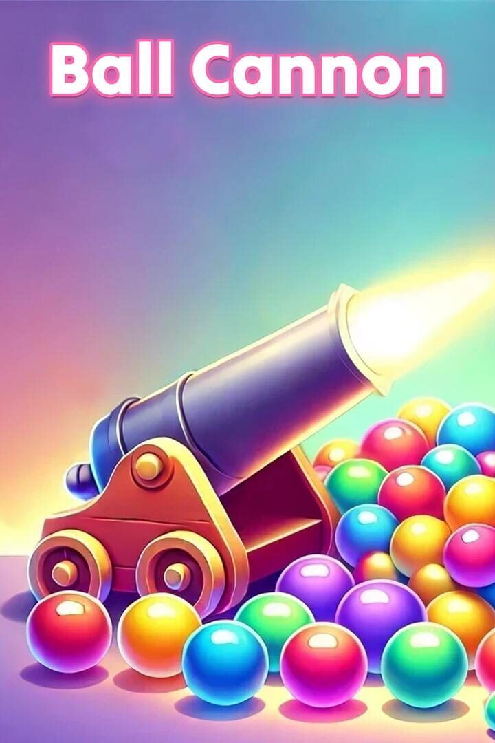 Ball Cannon (2025)