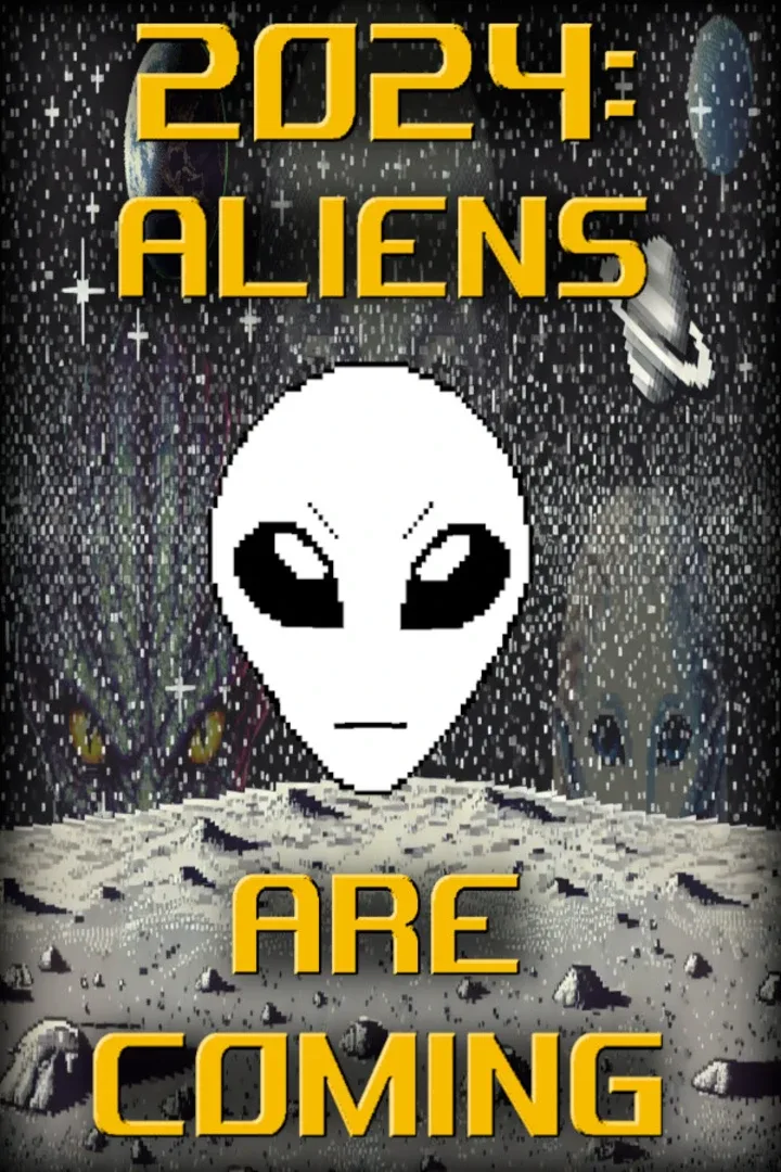 2024: Aliens Are Coming