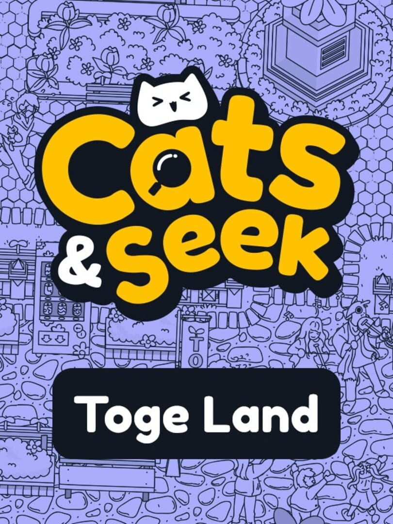 Cover image of Cats and Seek: Toge Land