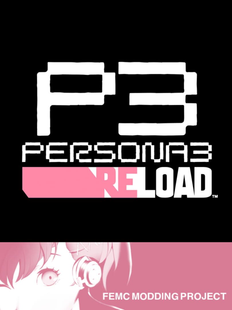 Persona 3 Reload: FeMC Mod