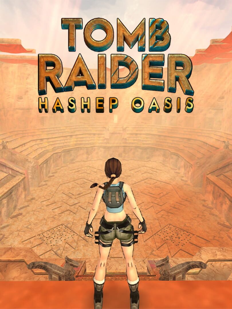 Tomb Raider: Hashep Oasis (2024)