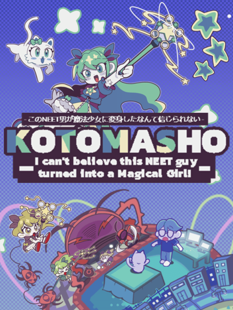 Kotomasho: I Can't Believe This Neet Guy Turned Into a Magical Girl! Cover