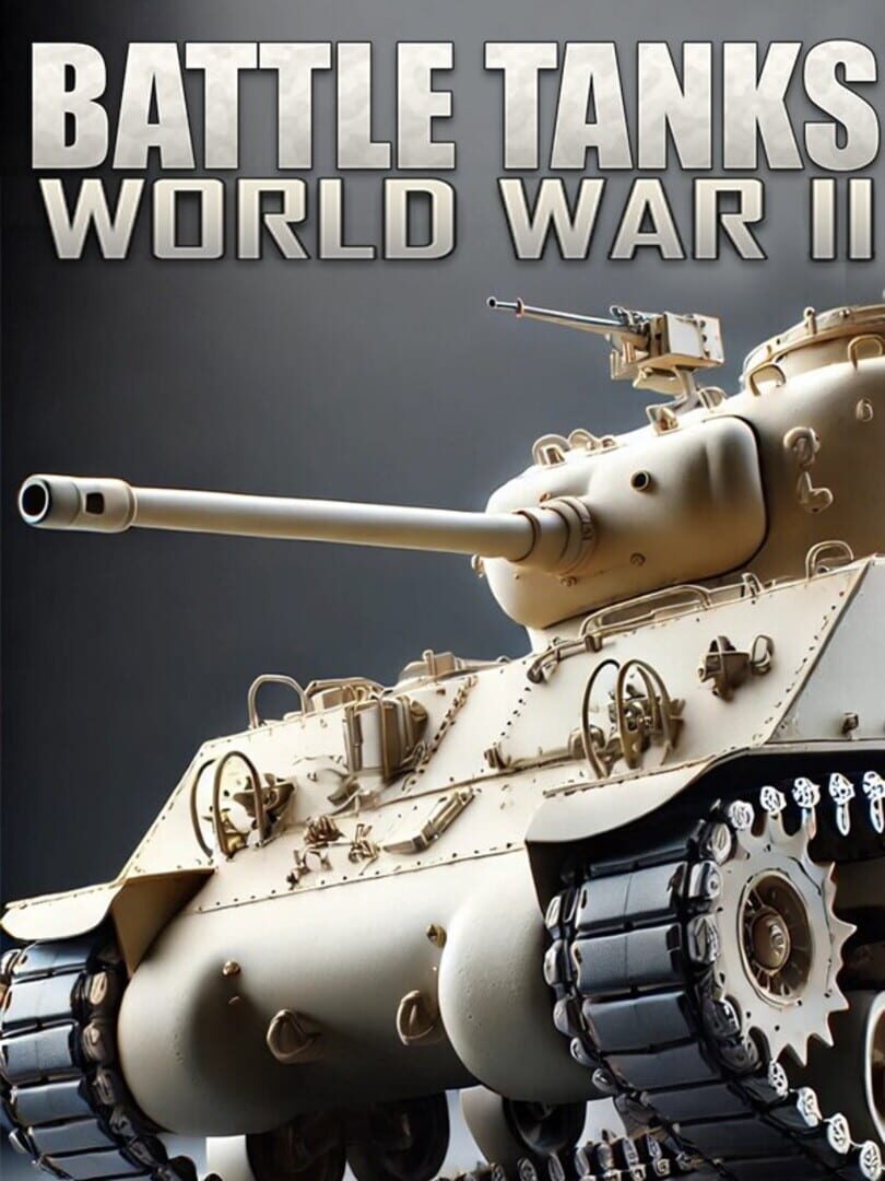 Battle Tanks: Legends of World War II (2019)