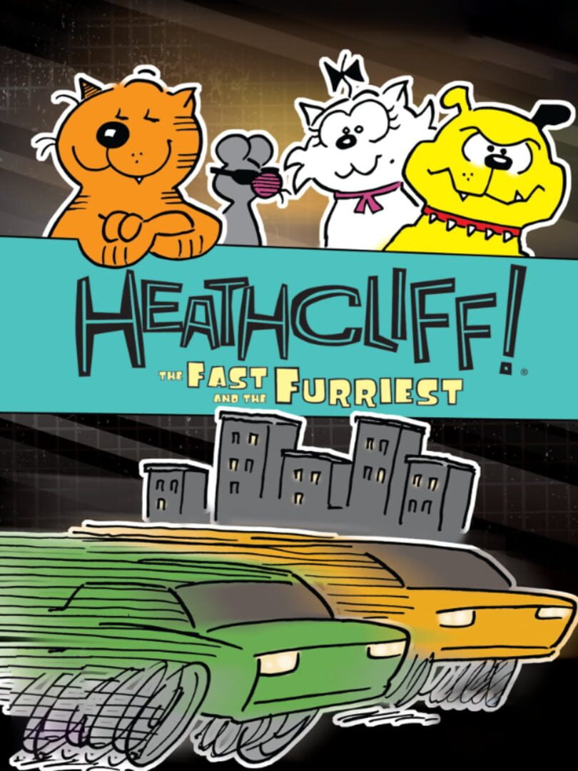 Heathcliff: The Fast and The Furriest