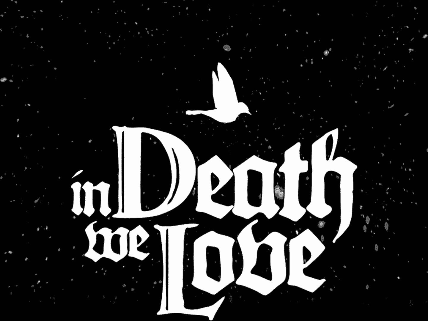 In Death We Love