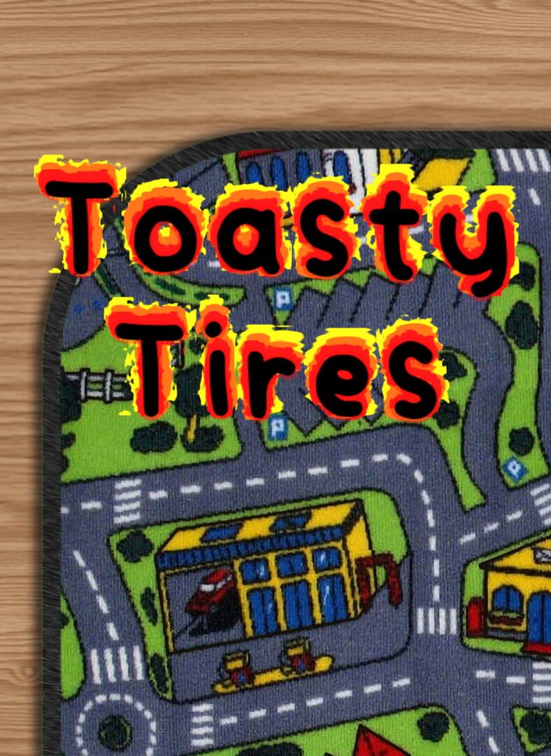 Toasty Tires (2025)