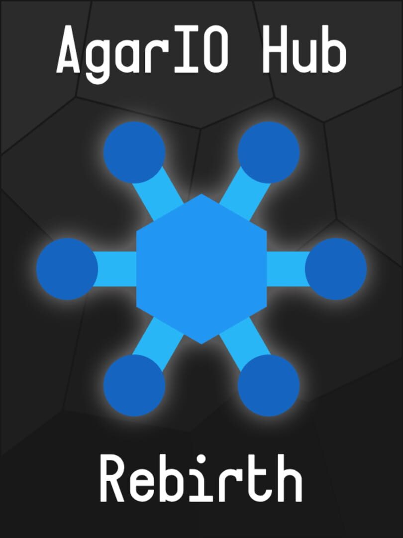AgarIO Hub Rebirth