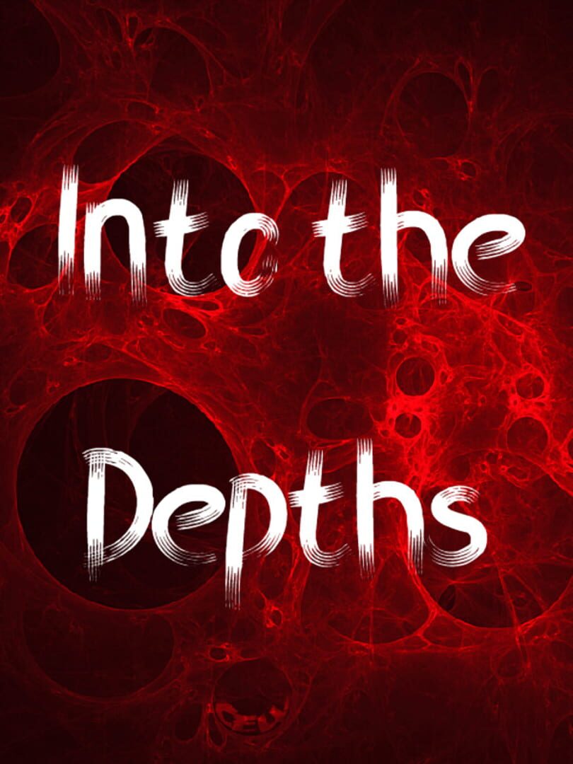 Into The Depths