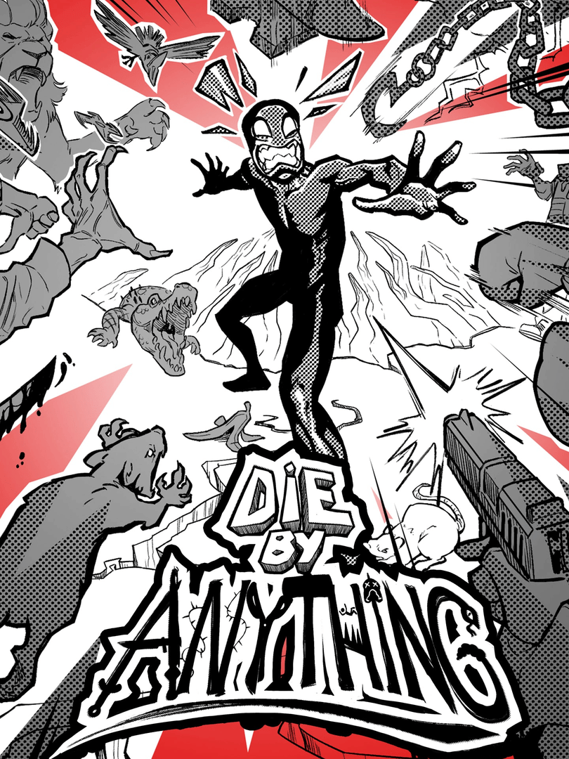 Die by Anything