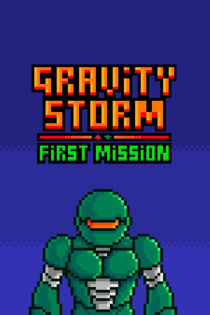 Gravity Storm: First Mission (2025)
