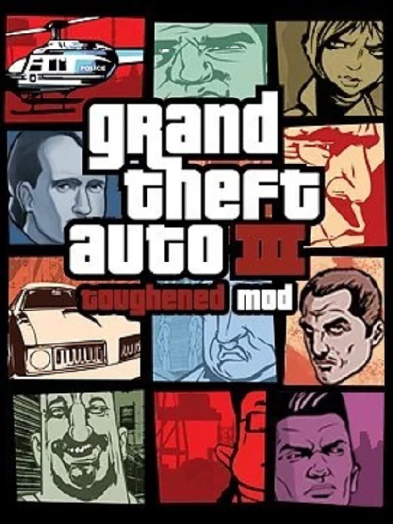 Grand Theft Auto III Toughened