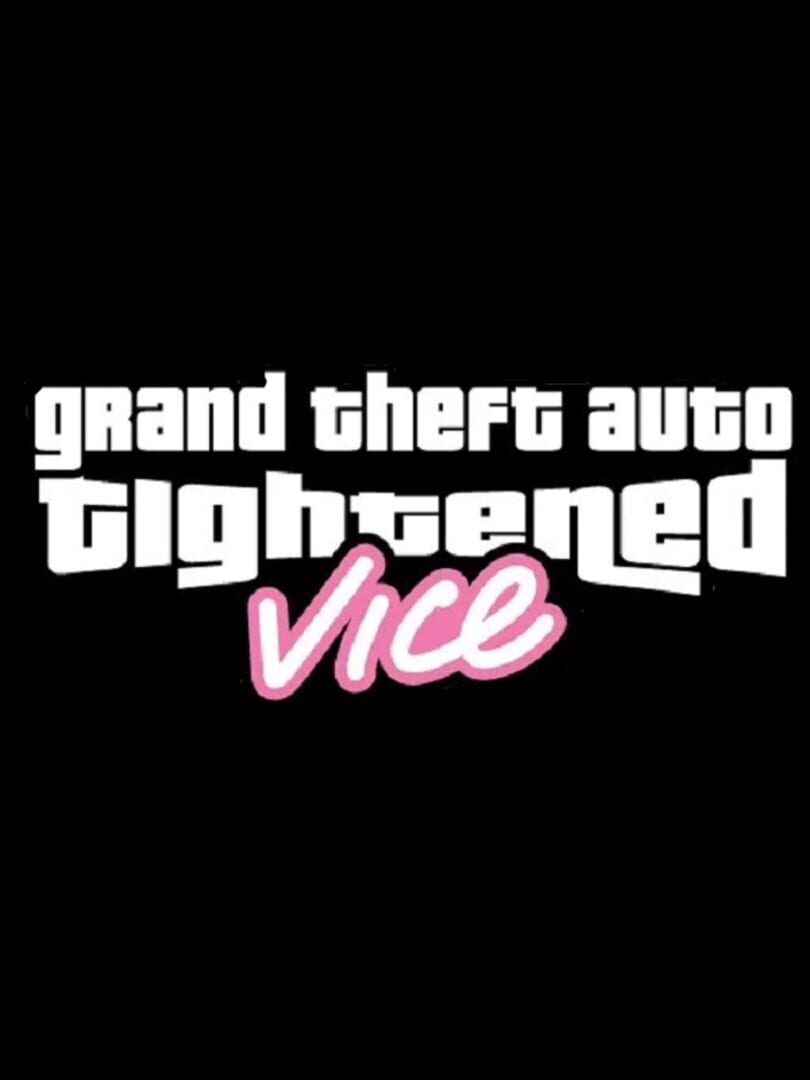 Grand Theft Auto Tightened Vice