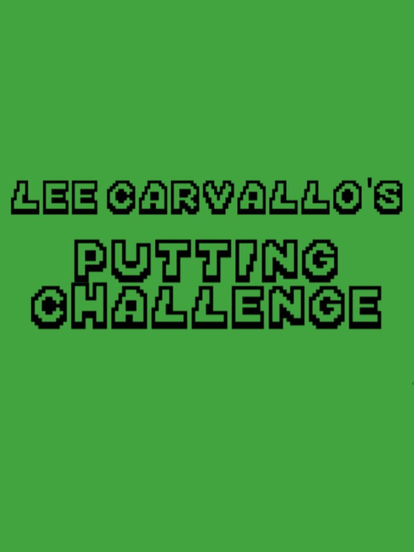 Lee Carvallo's Putting Challenge