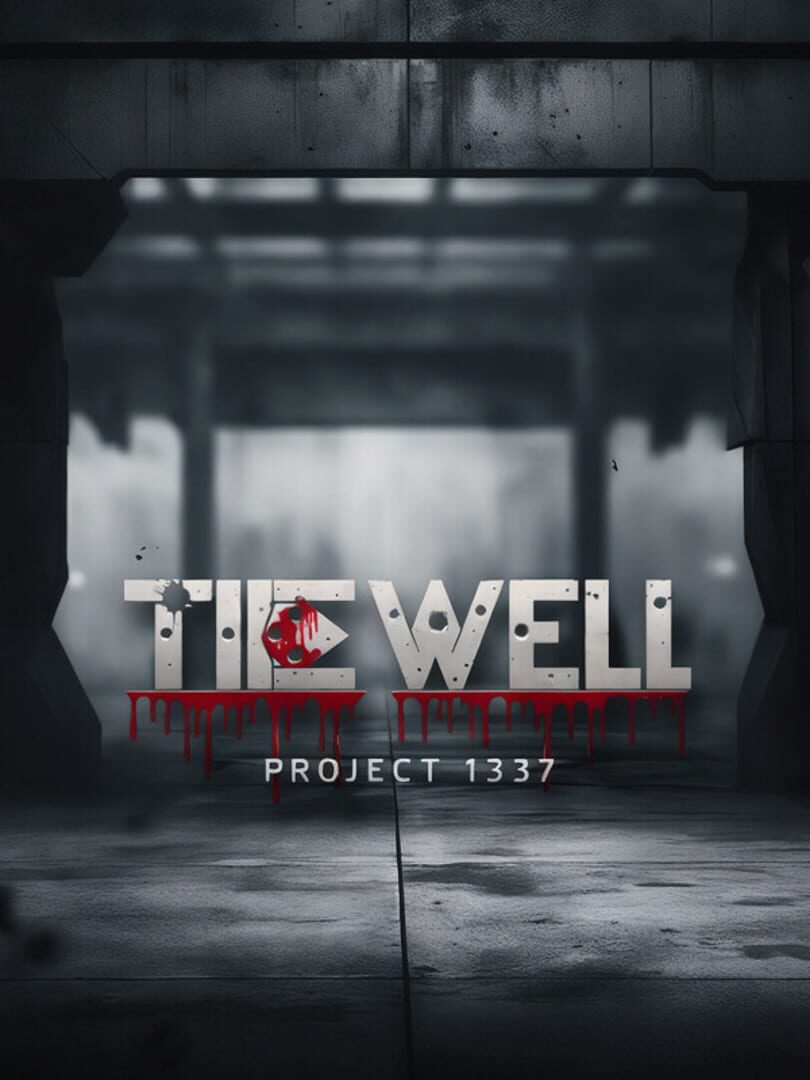 Project 1337: The Well