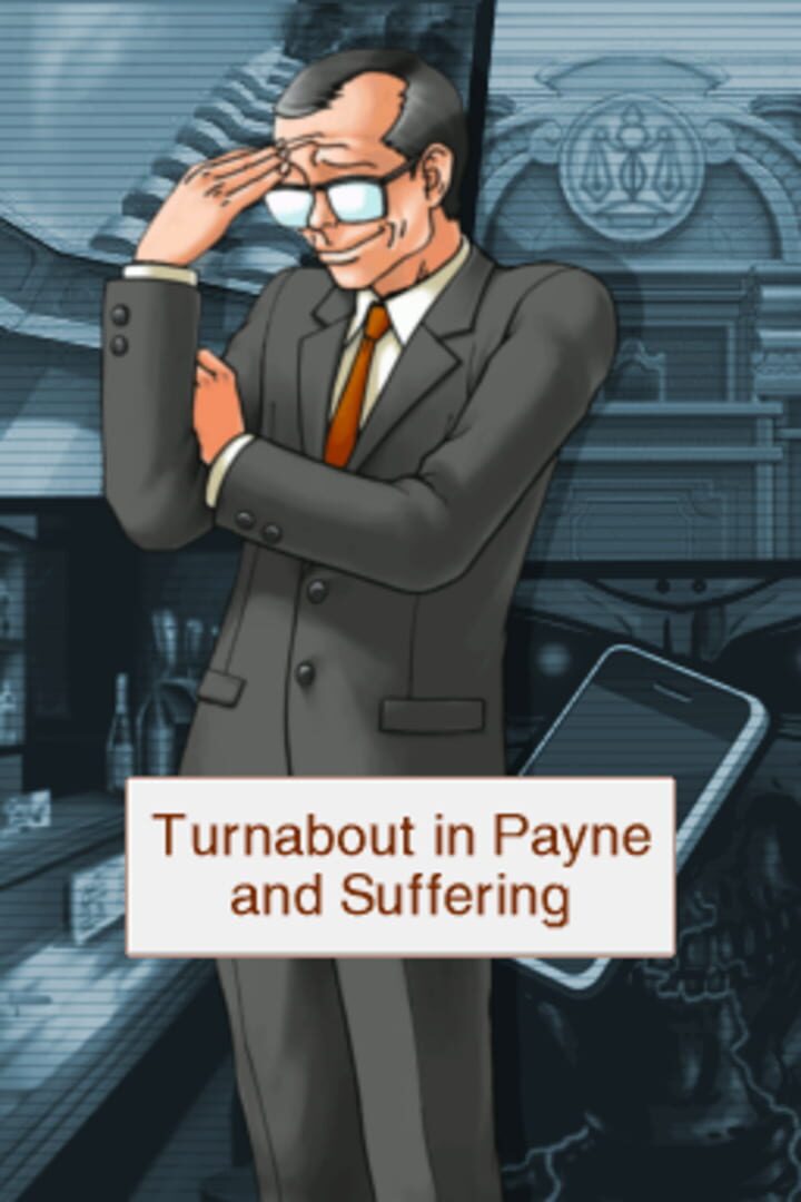 Turnabout in Payne and Suffering