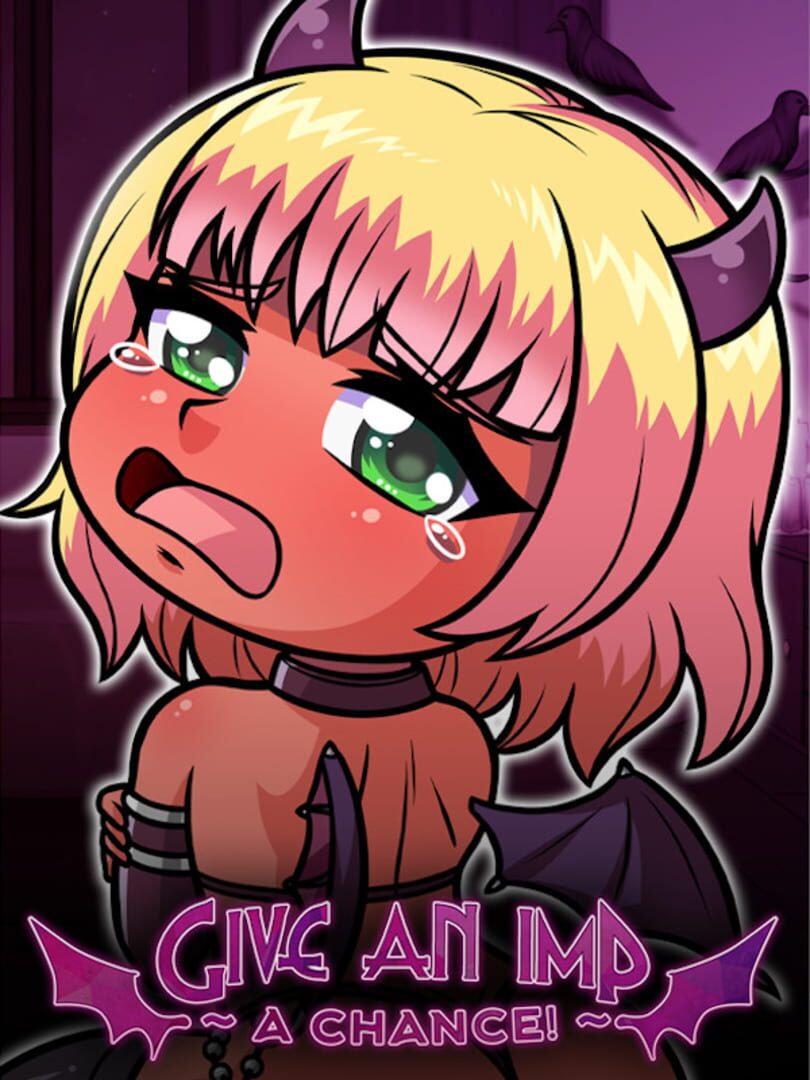 Give an imp a chance!