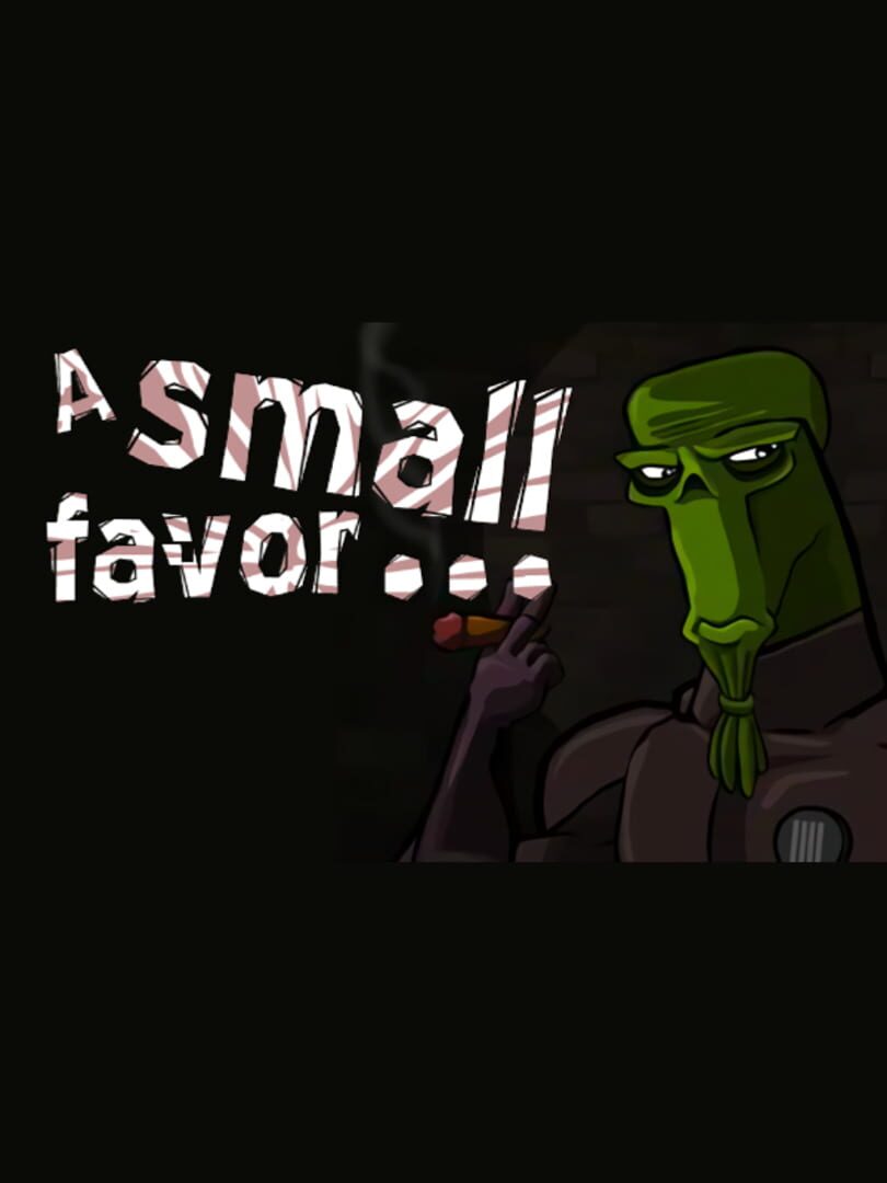 A Small Favor