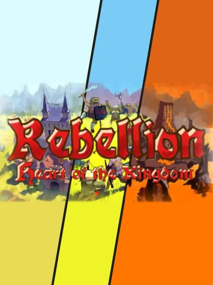 Heart of the Kingdom: Rebellion