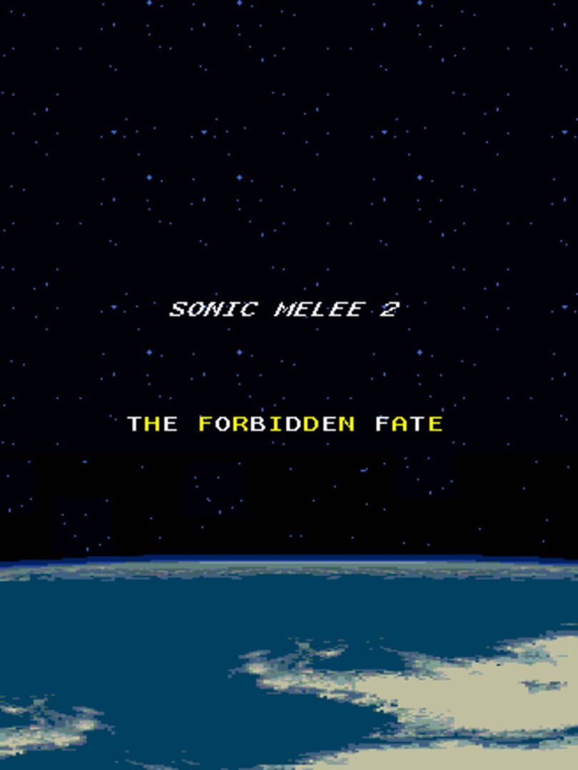 Sonic Melee 2: The Forbidden Fate cover art