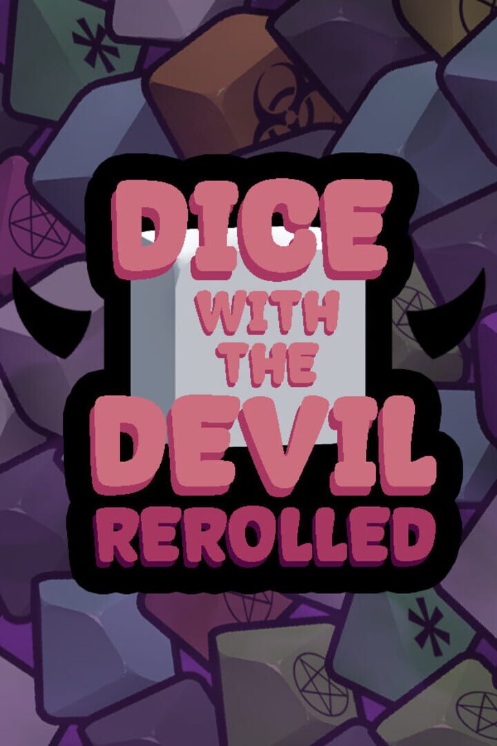 Dice with the Devil: Rerolled
