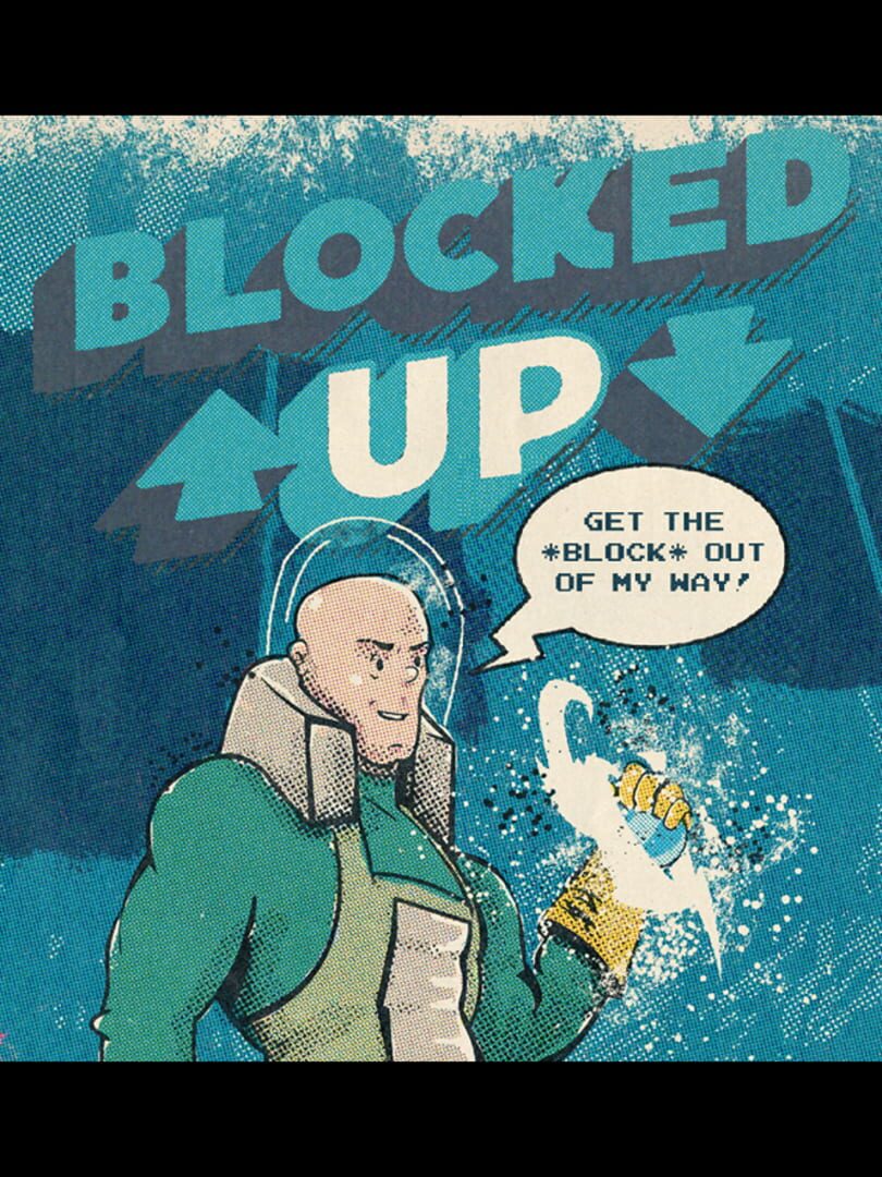Blocked Up