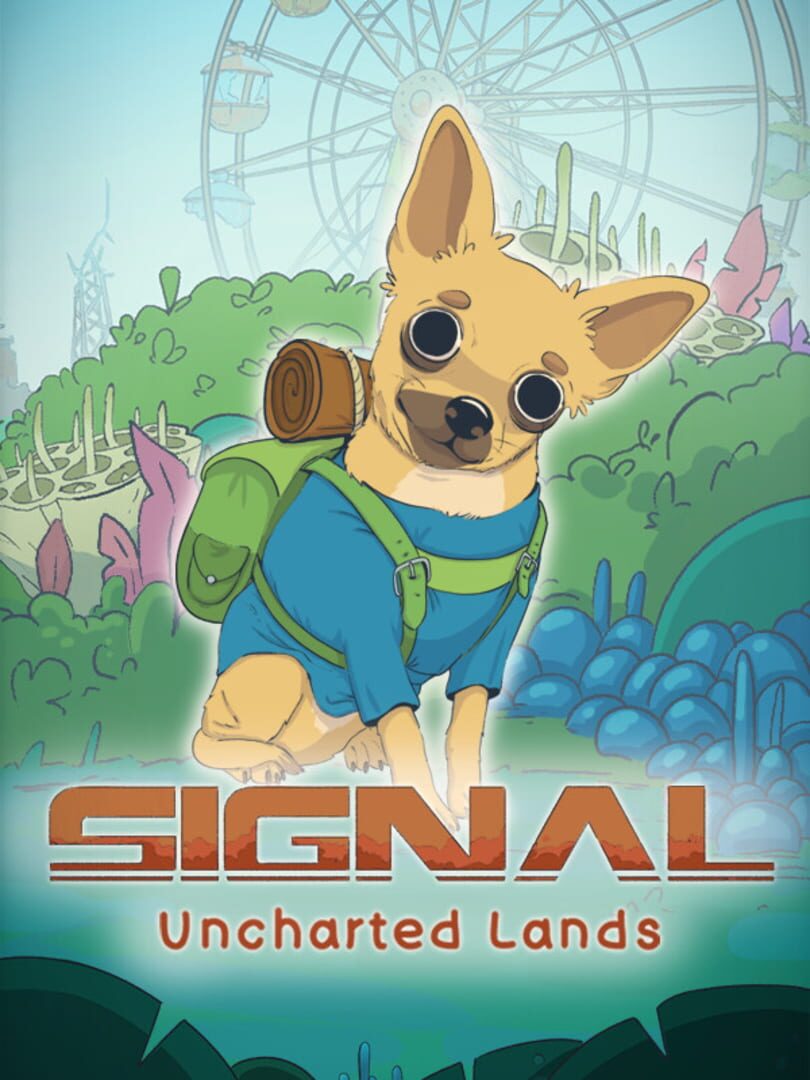 Signal: Uncharted Lands