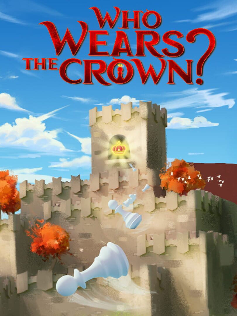 Who Wears The Crown?