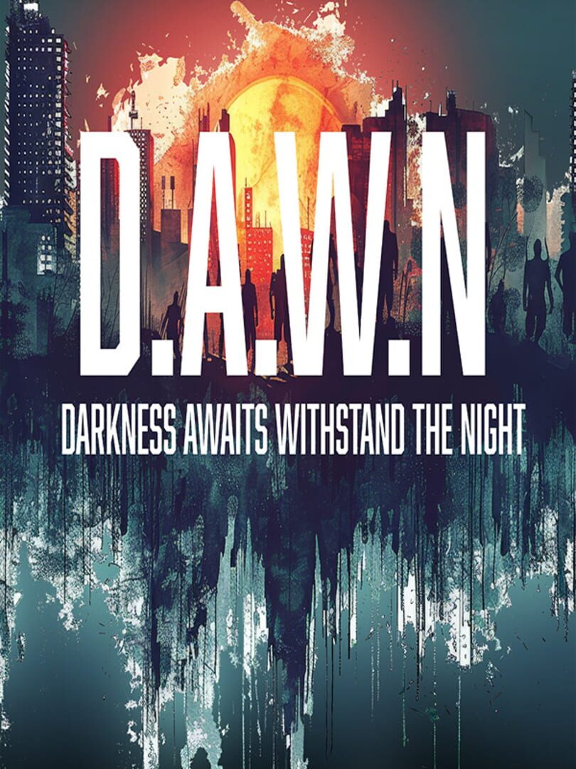 DAWN: Darkness Awaits Withstand the Night (2026)