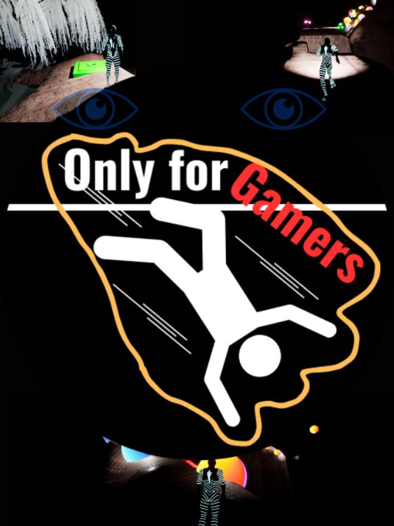 Jeu : Only for Gamers