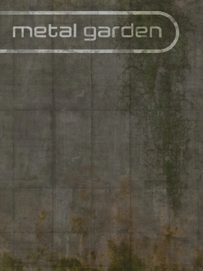 Metal Garden
